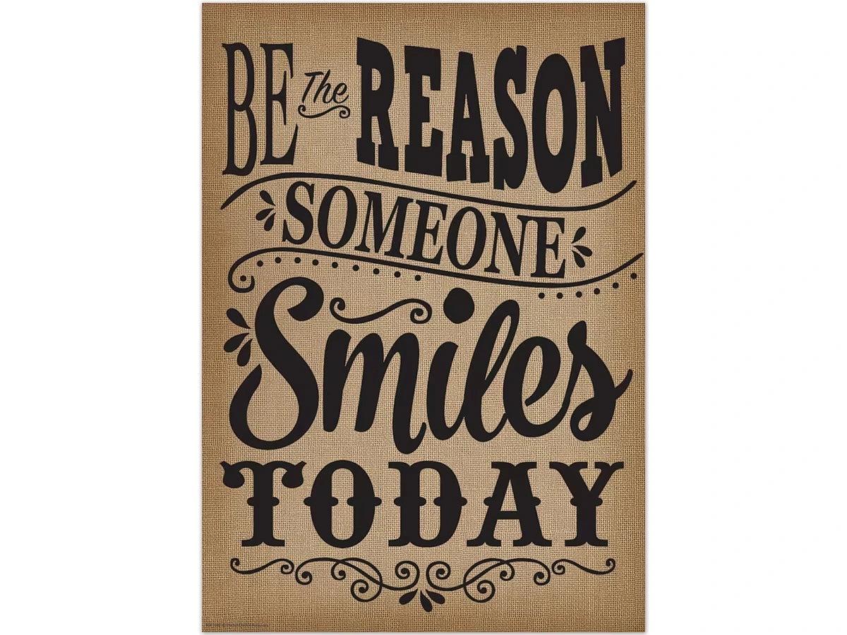 Burlap Be the Reason Someone Smiles Poster - US 5299