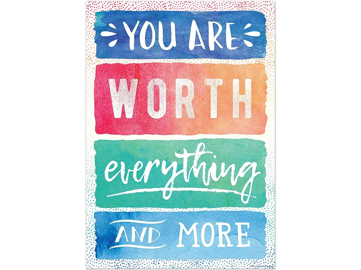 Watercolor You Are Worth Everything Poster - US 9540