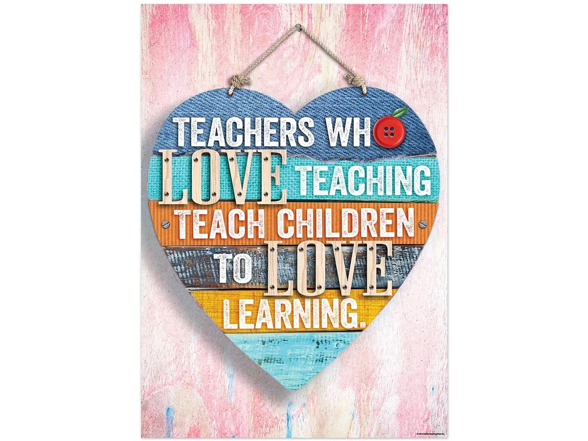Teachers Who Love Teaching Teach Children to Love Learning Poster - US 2678