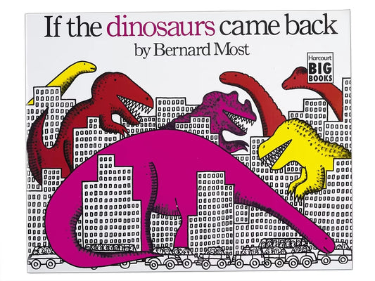 If the Dinosaurs Came Back Big Book - US 5563