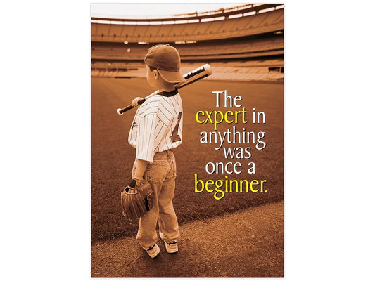 The Expert in Anything Was Once a Beginner Poster - US 3059