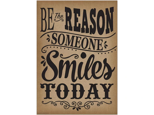 Burlap Be the Reason Someone Smiles Poster - US 5299