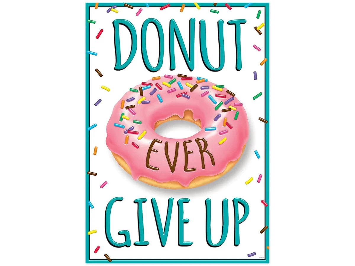 Donut Ever Give Up Poster - US 9668