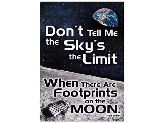 Don’t Tell Me the Sky’s the Limit Poster - US 4929