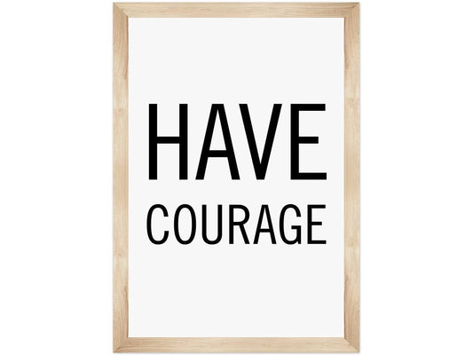 Simply Boho Have Courage Poster - US 9884