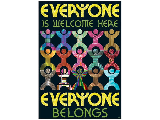 Everyone Is Welcome Here, Everyone Belongs Poster - US 5012