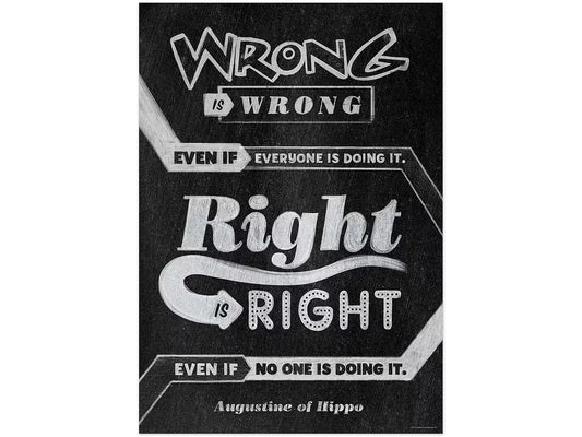 Chalk It Up! Wrong Is Wrong…Right Is Right Poster - US 8982